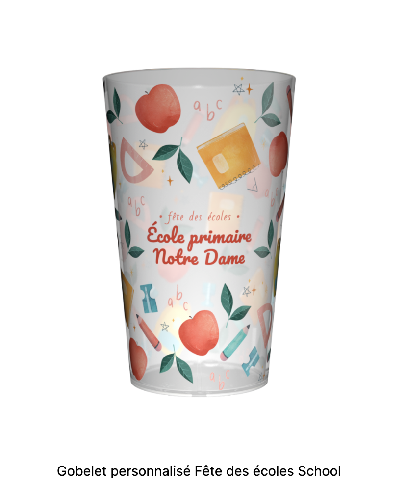 gobelet personnalisé fête des écoles School pour une buvette kermesse